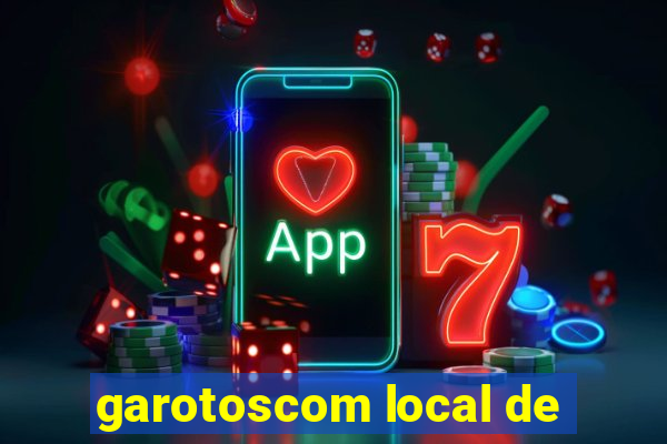 garotoscom local de